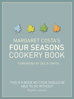 cover image of Margaret Costa's Four Seasons Cookery Book